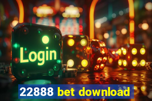 22888 bet download